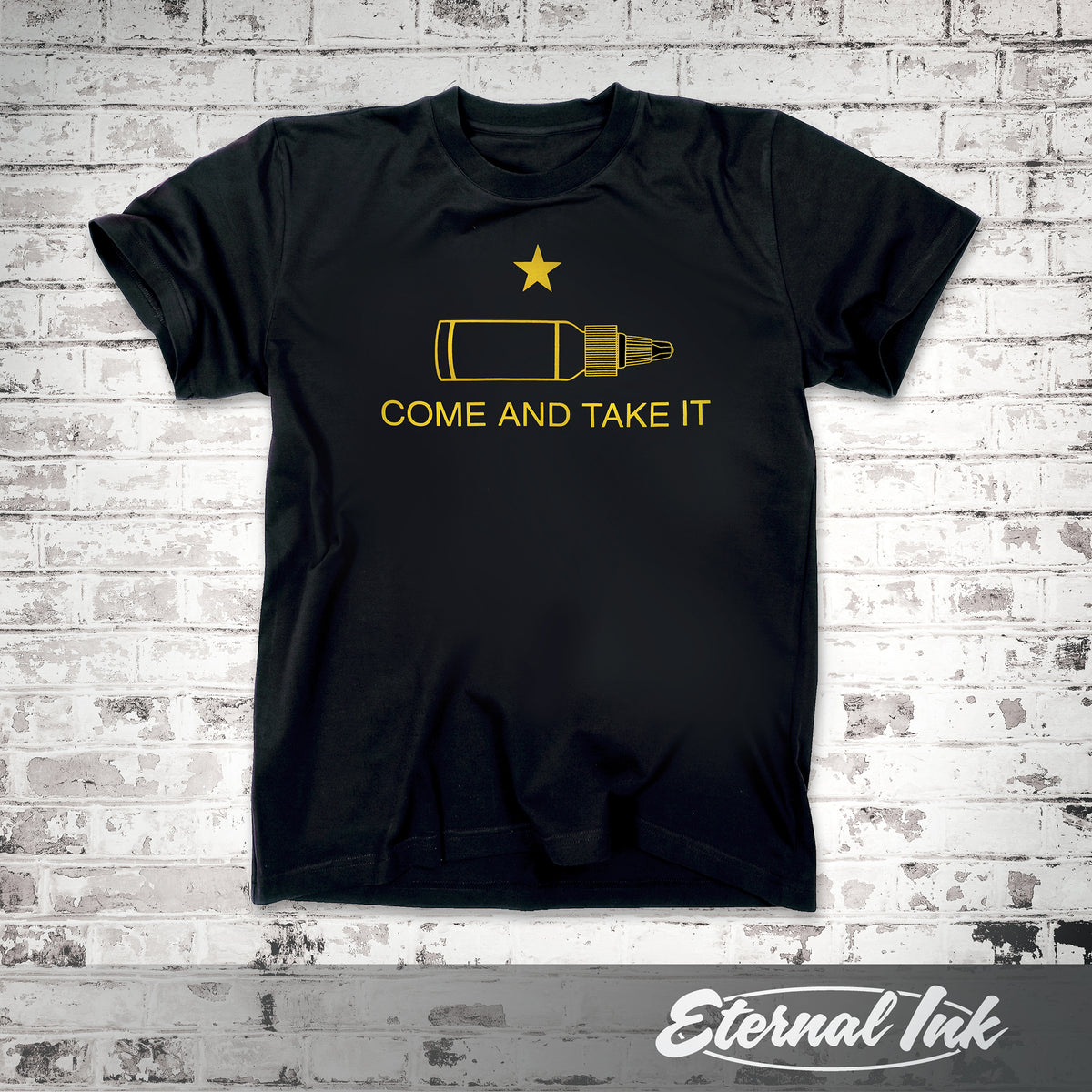 "Come and Take It" Eternal Ink T-Shirt-Unisex